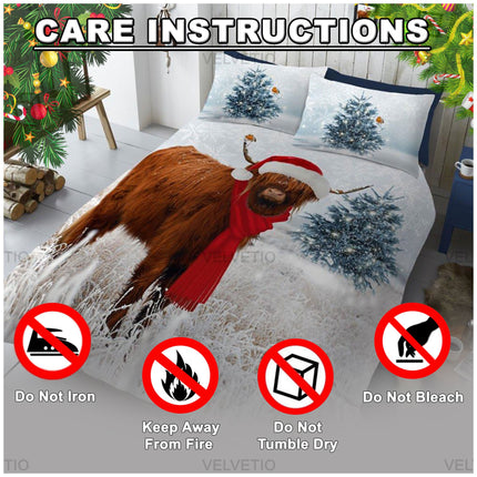 To keep your Winter Highland Cow V2 Xmas Duvet Cover Set looking its best, follow these simple care instructions. This bedding set is not suitable for ironing, bleaching, or tumble drying, as these processes can damage the print and fabric quality. Always keep away from open flames or heat sources to maintain safety and fabric integrity. For longevity and to preserve the vibrant Christmas design, machine wash on a gentle cycle with mild detergent and allow to air dry. 